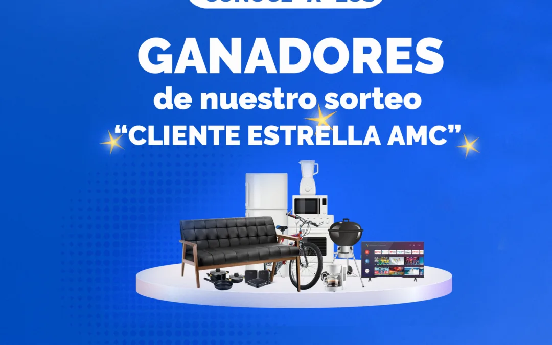 Ganadores del sorteo «Cliente estrella AMC”